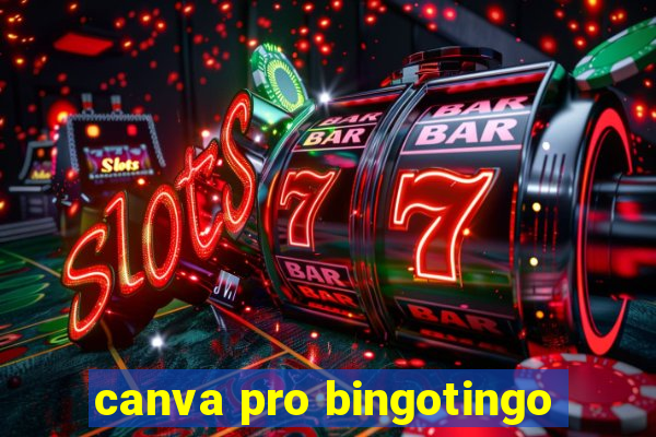 canva pro bingotingo