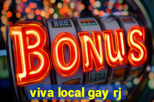 viva local gay rj