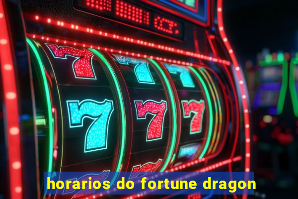 horarios do fortune dragon