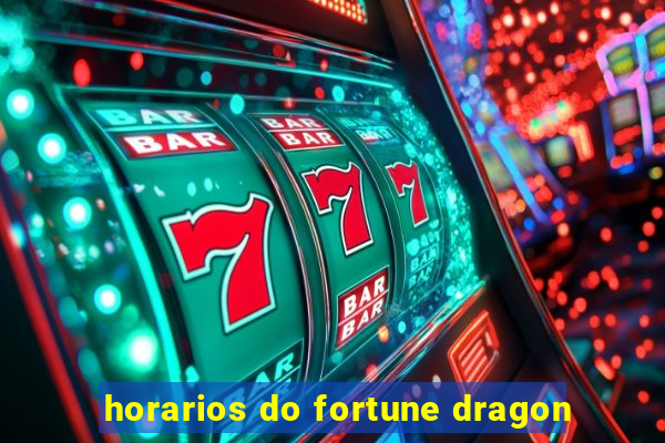 horarios do fortune dragon