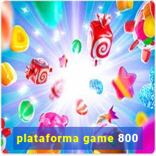 plataforma game 800