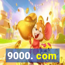 9000. com