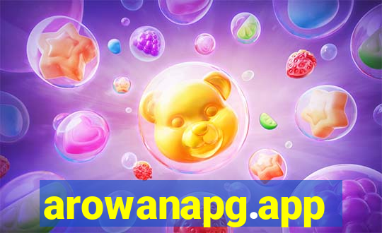 arowanapg.app