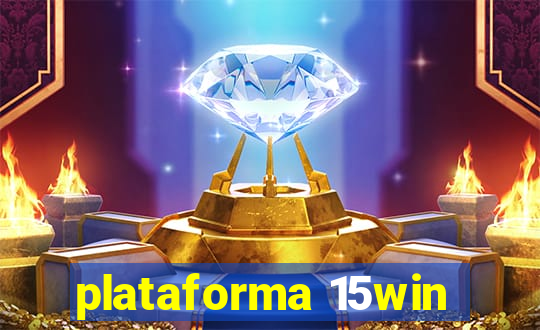 plataforma 15win