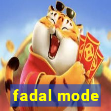 fadal mode