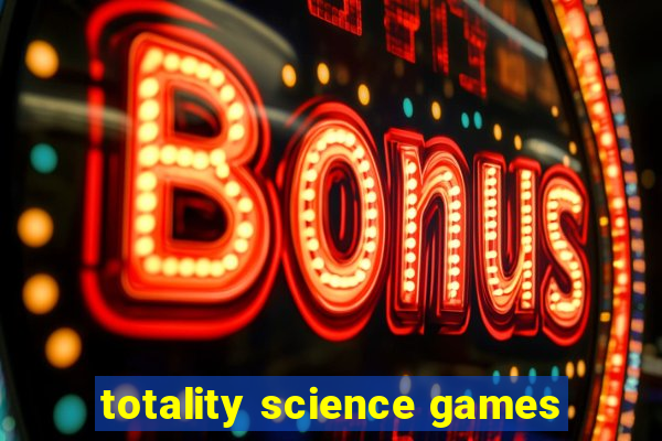 totality science games