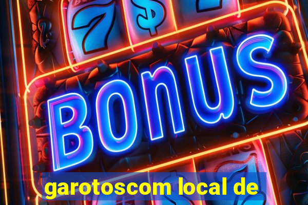 garotoscom local de