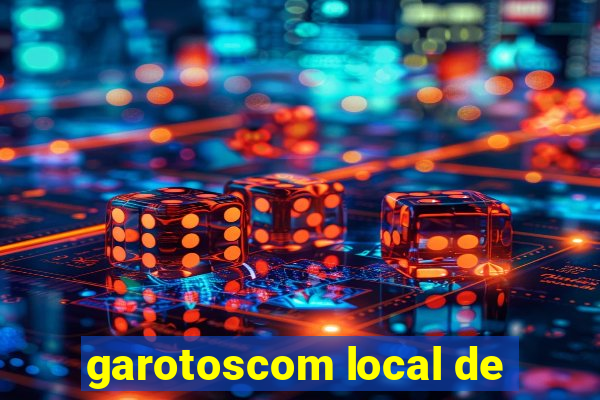 garotoscom local de