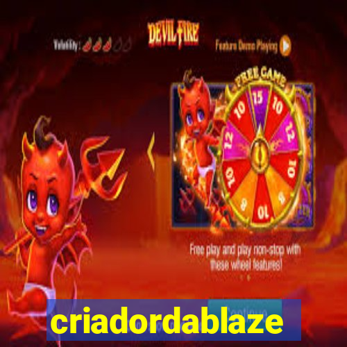 criadordablaze