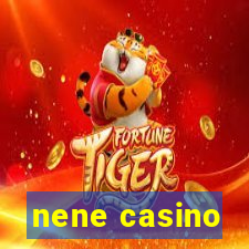 nene casino