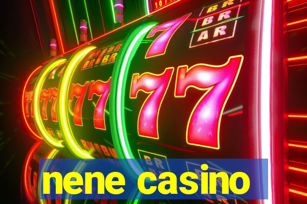 nene casino