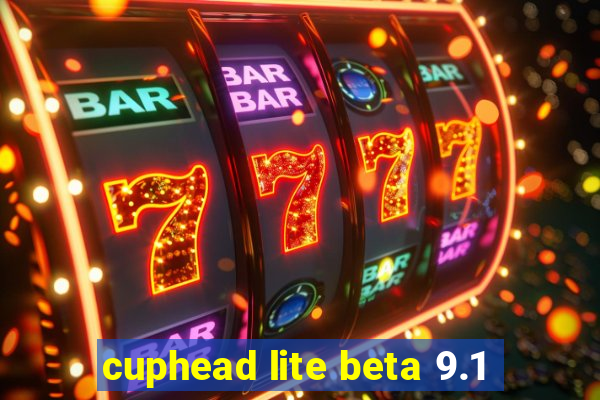 cuphead lite beta 9.1