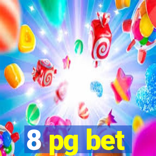 8 pg bet