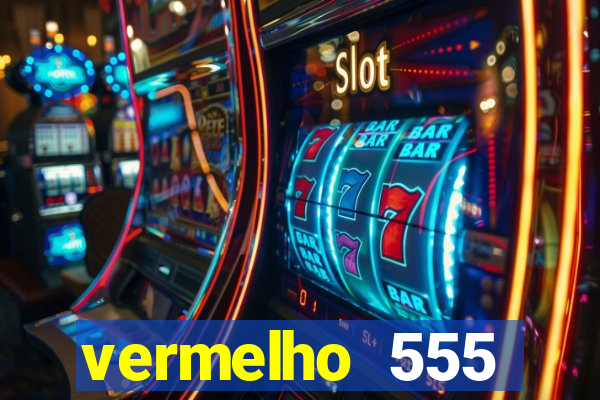 vermelho 555 plataforma de jogos