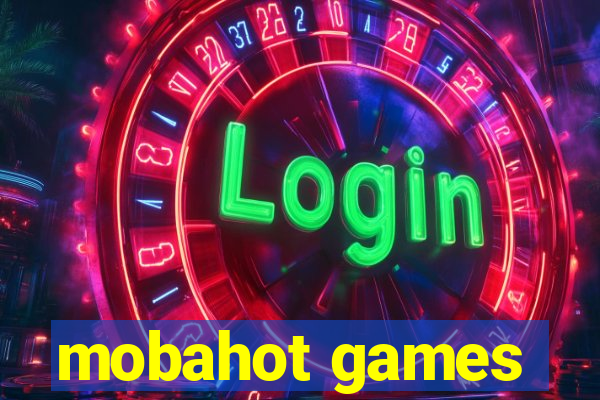 mobahot games