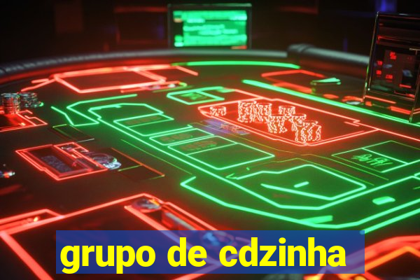 grupo de cdzinha