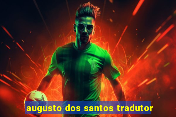 augusto dos santos tradutor