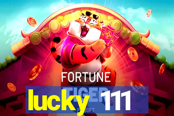 lucky 111