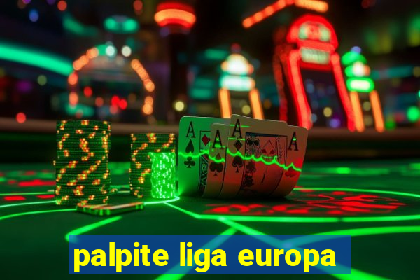 palpite liga europa