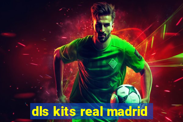 dls kits real madrid