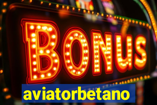 aviatorbetano