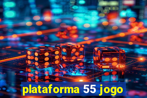 plataforma 55 jogo