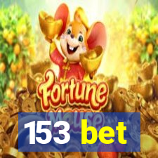 153 bet