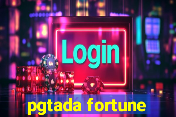 pgtada fortune