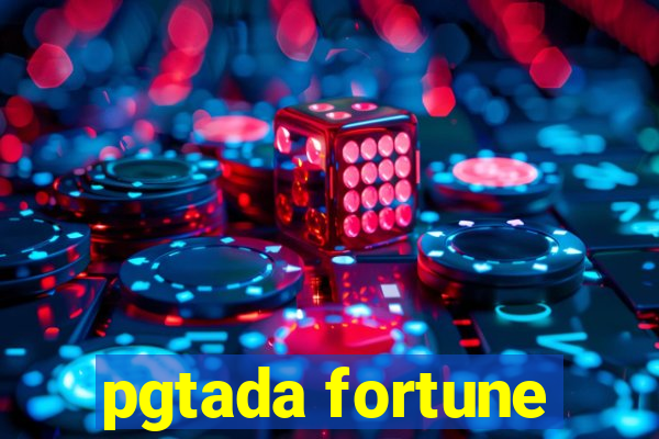 pgtada fortune