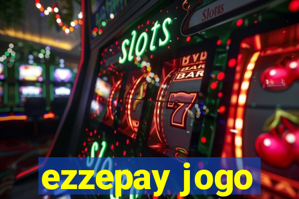 ezzepay jogo