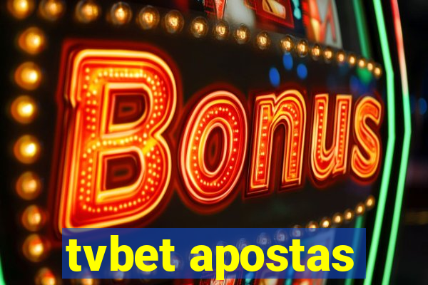 tvbet apostas