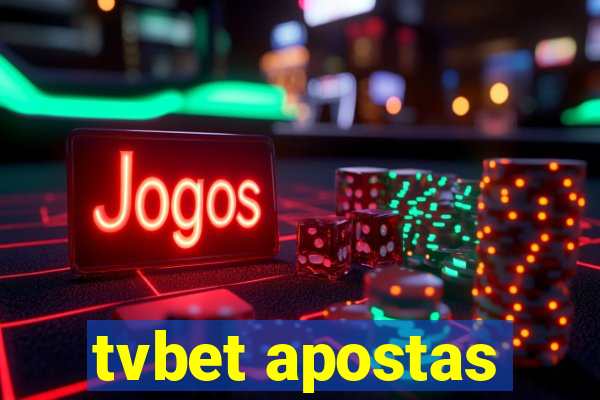 tvbet apostas