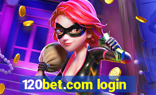 120bet.com login