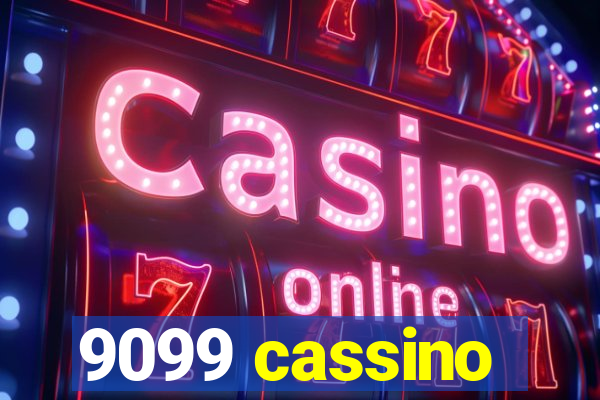 9099 cassino