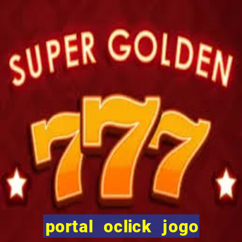 portal oclick jogo do bicho