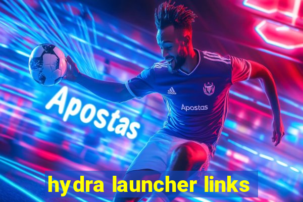 hydra launcher links