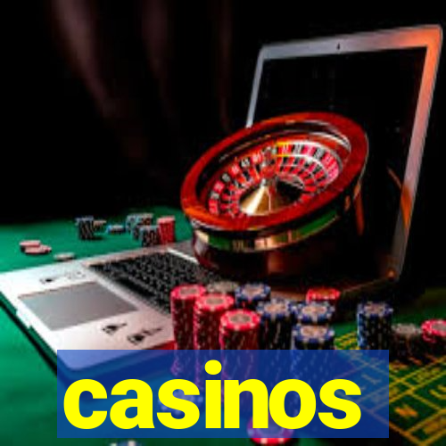 casinos