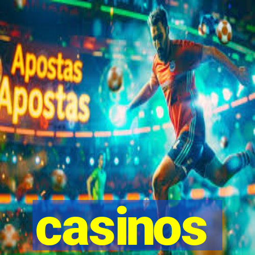 casinos