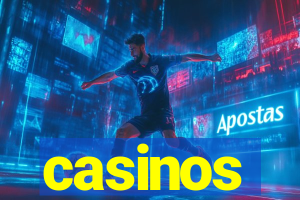 casinos