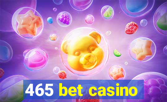 465 bet casino