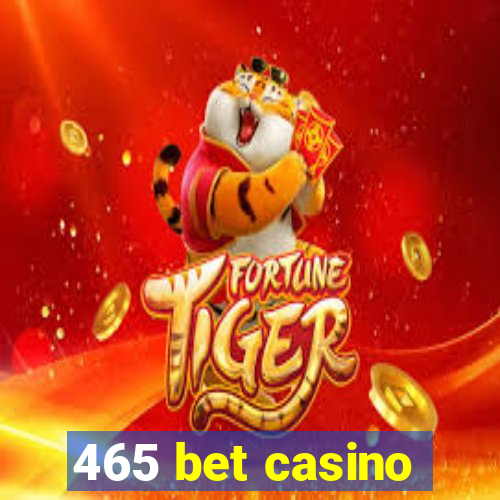 465 bet casino