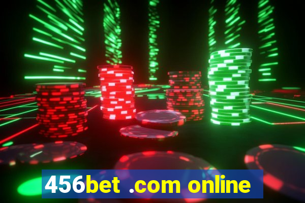 456bet .com online