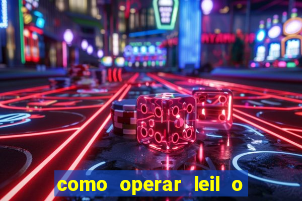 como operar leil o de abertura mini indice