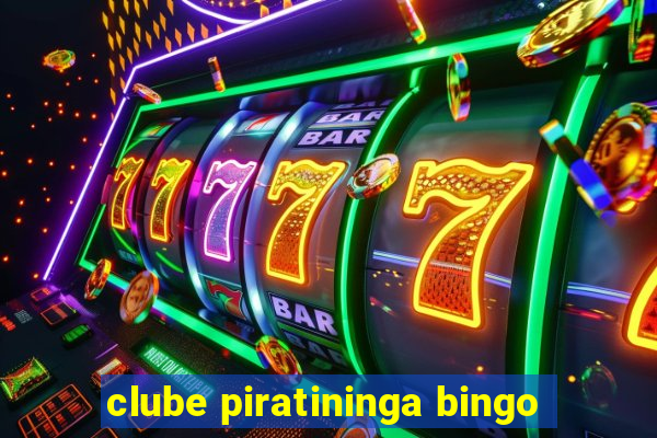 clube piratininga bingo