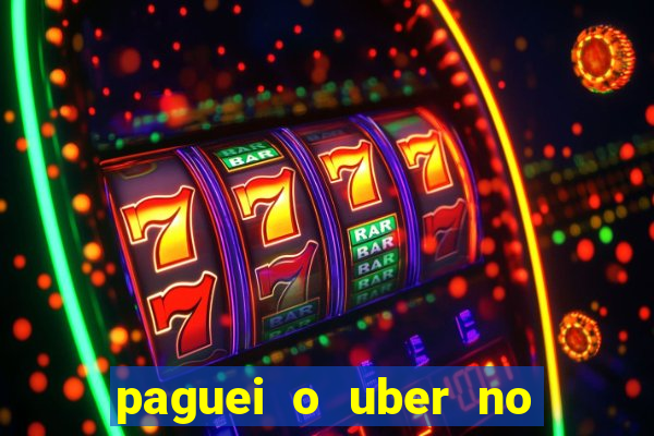 paguei o uber no pix e nao encontrou motorista