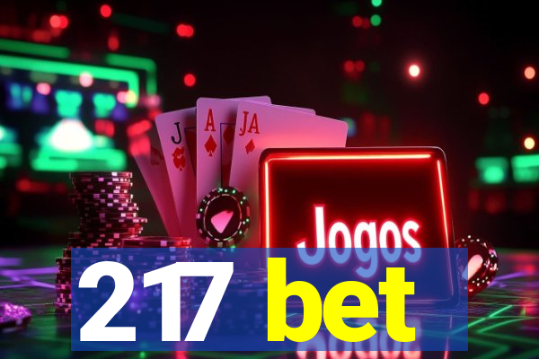 217 bet