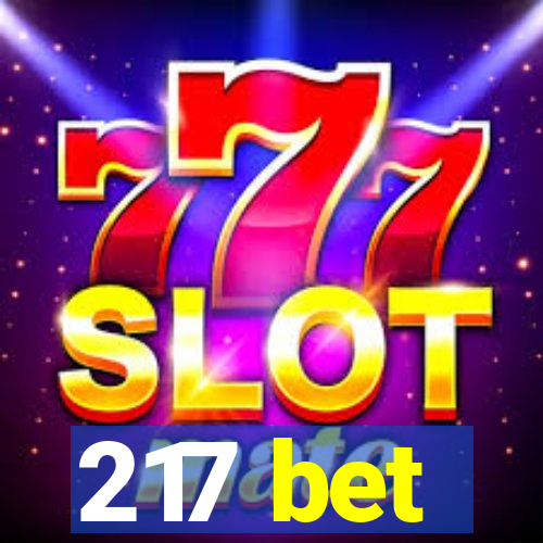 217 bet