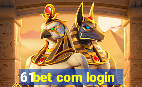 61bet com login