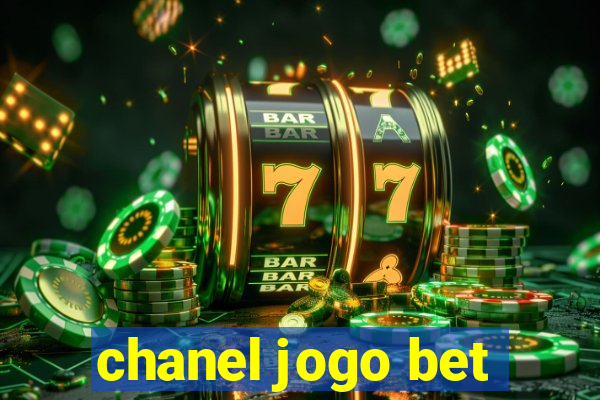 chanel jogo bet