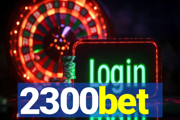 2300bet